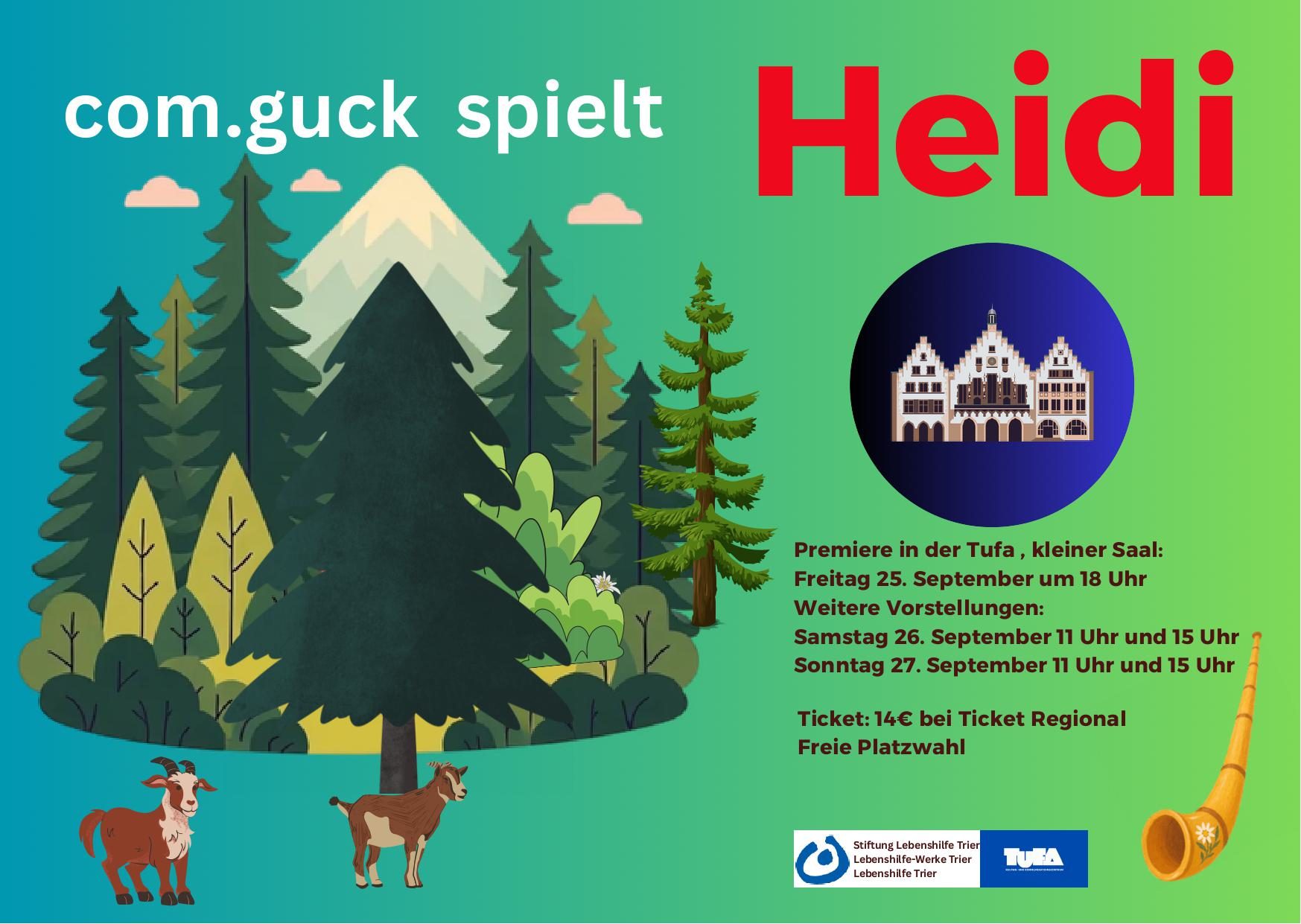 2026 09 25 27 com.guck spielt heidi inklusives theater lebenshilfe trier tufa trier kleiner saal veranstalter com.guck premiere 25.09